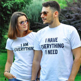 Matching Tshirt I Have Everything I Need I AM Everything-Couples-dresslikemommy.com
